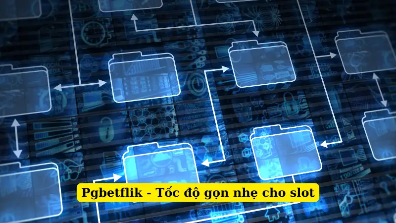 Pgbetflik - Tốc độ gọn nhẹ cho slot